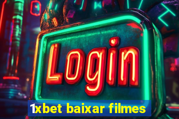 1xbet baixar filmes