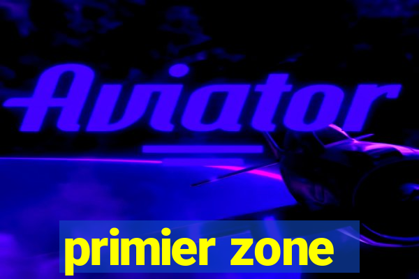 primier zone