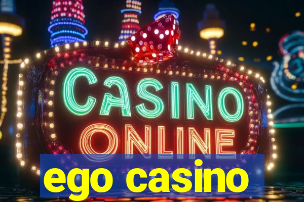 ego casino