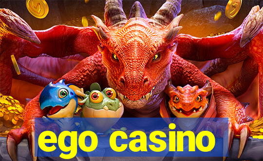 ego casino