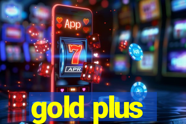 gold plus