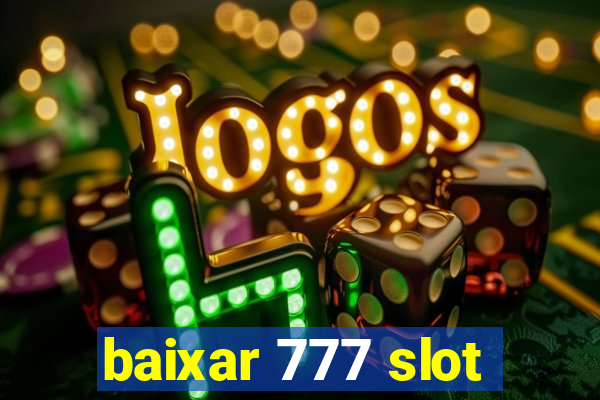 baixar 777 slot