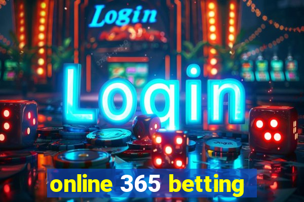 online 365 betting