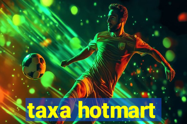 taxa hotmart