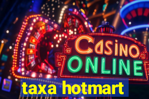 taxa hotmart