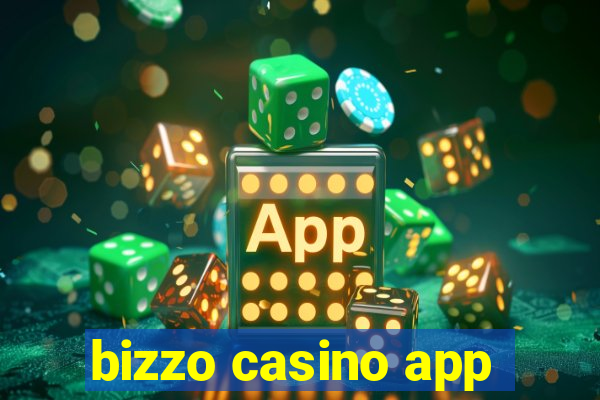 bizzo casino app