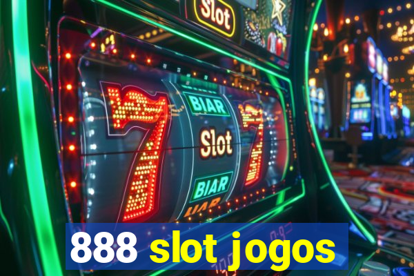 888 slot jogos