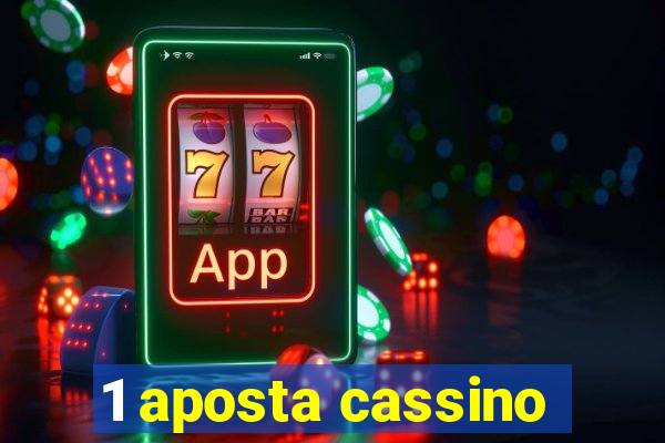 1 aposta cassino