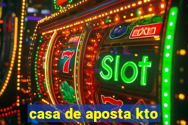 casa de aposta kto