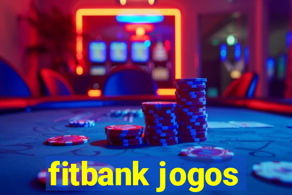 fitbank jogos