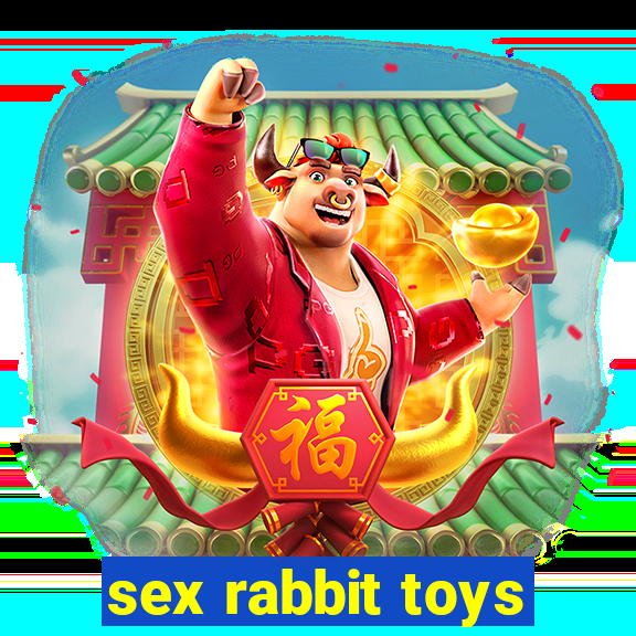 sex rabbit toys