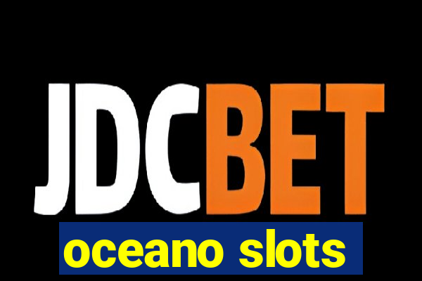 oceano slots