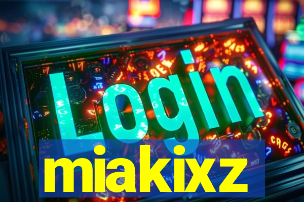 miakixz