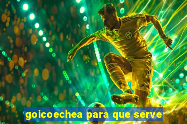 goicoechea para que serve