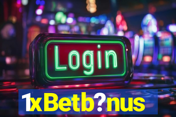 1xBetb?nus