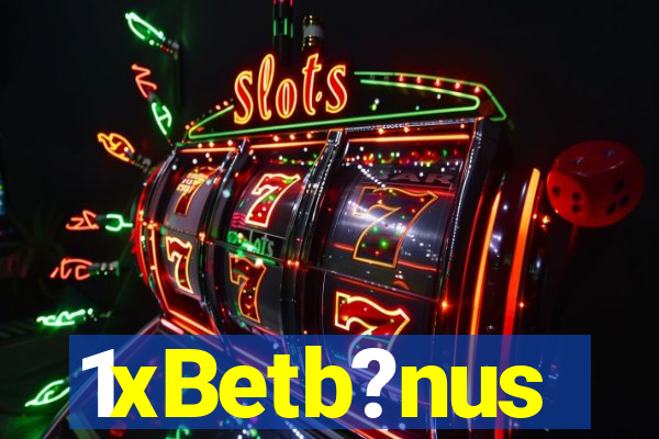 1xBetb?nus