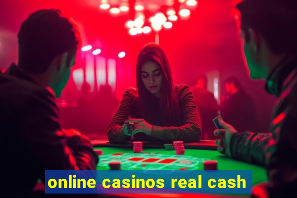 online casinos real cash