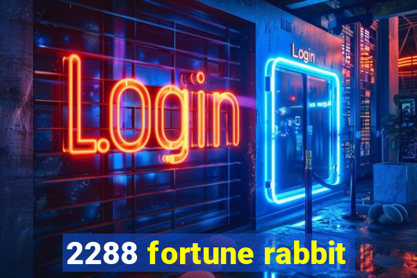 2288 fortune rabbit