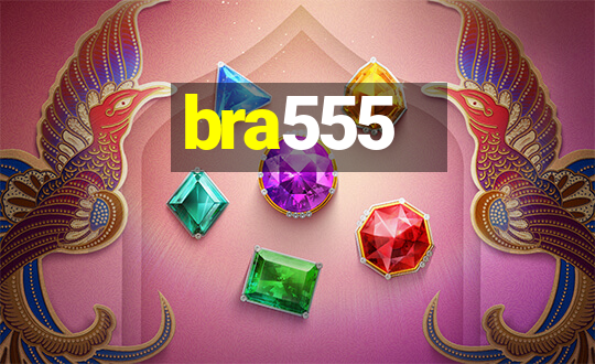 bra555