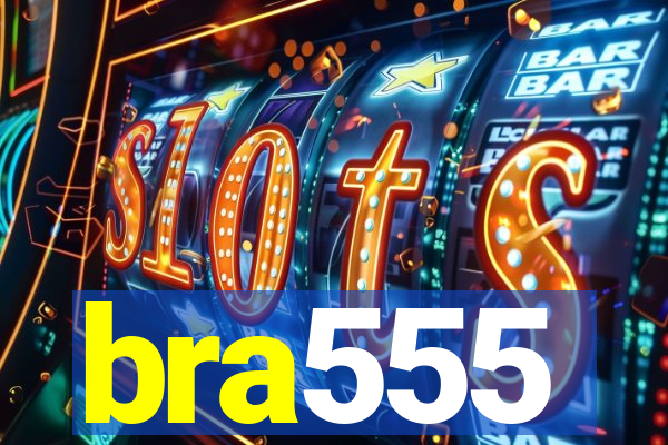 bra555