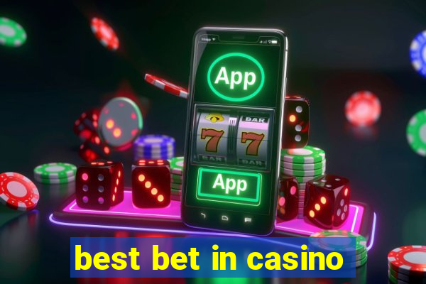 best bet in casino