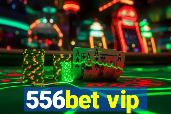 556bet vip