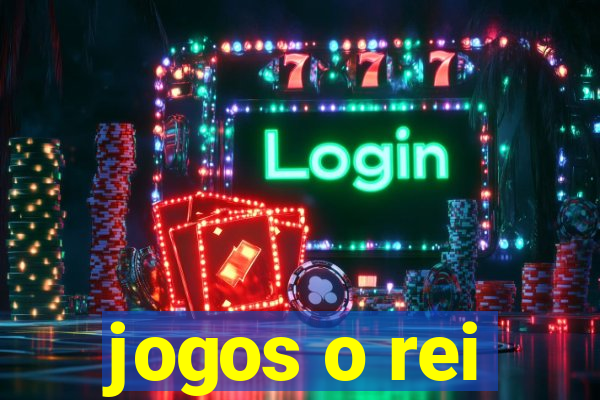 jogos o rei