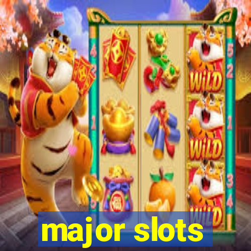 major slots