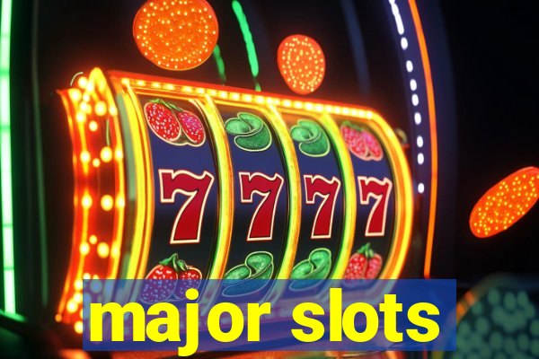 major slots