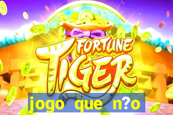 jogo que n?o precisa depositar para ganhar