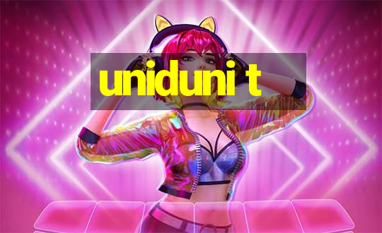 uniduni t