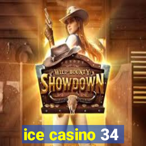 ice casino 34