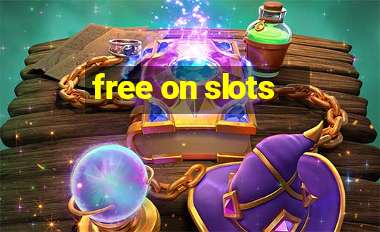 free on slots