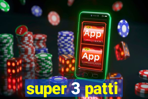 super 3 patti