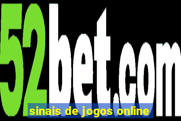 sinais de jogos online