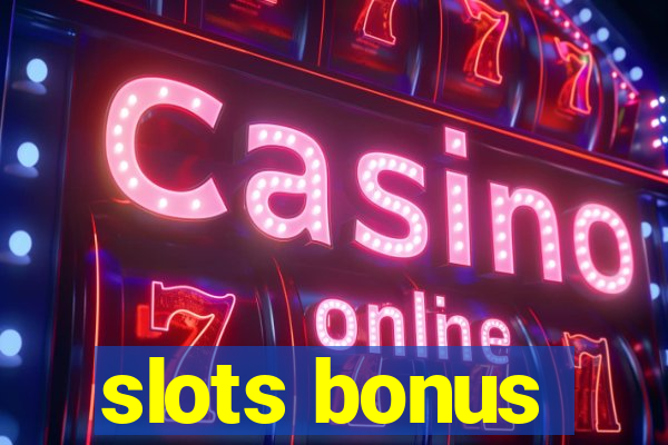 slots bonus