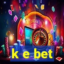 k e bet