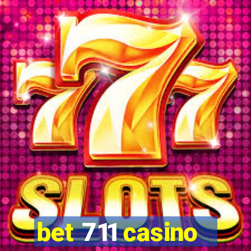 bet 711 casino