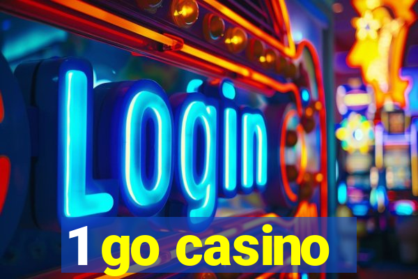 1 go casino