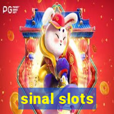 sinal slots