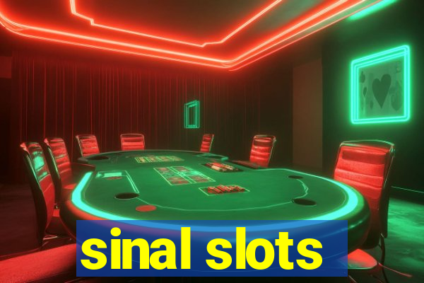 sinal slots