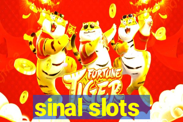 sinal slots