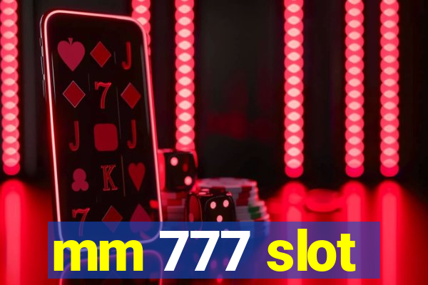 mm 777 slot