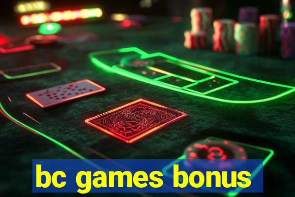 bc games bonus