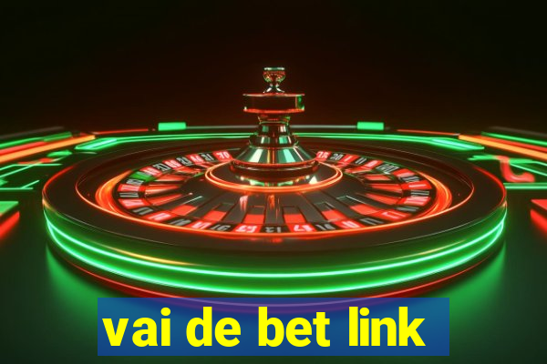 vai de bet link