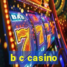 b c casino