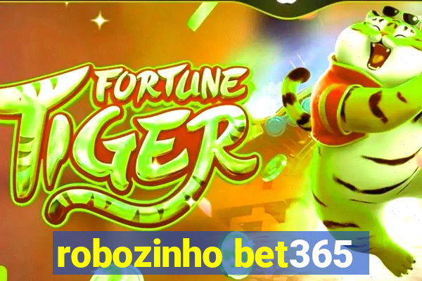 robozinho bet365