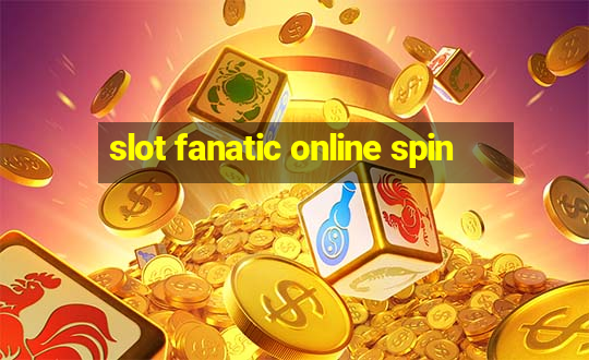 slot fanatic online spin