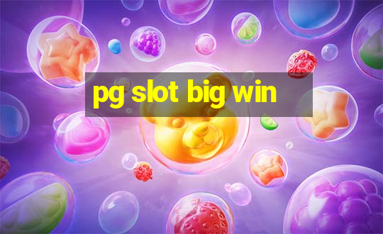 pg slot big win