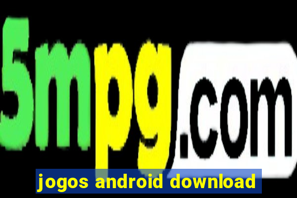 jogos android download